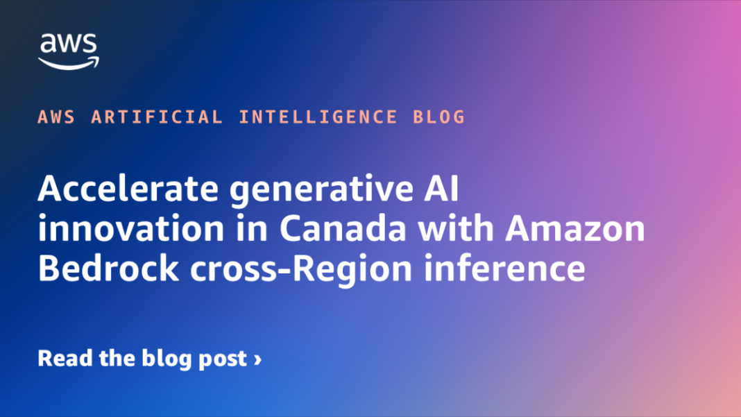 Amazon Bedrock porta AI generativa avanzata in Canada